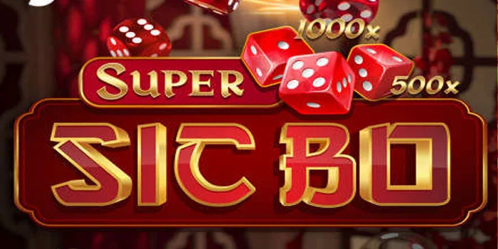 First Person Super Sic Bo - Dapatkan Keseruan Bermain Dadu Dalam Format Realistis