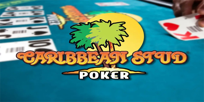Strategi Rahasia Raih Jackpot Casino Caribbean Stud Poker