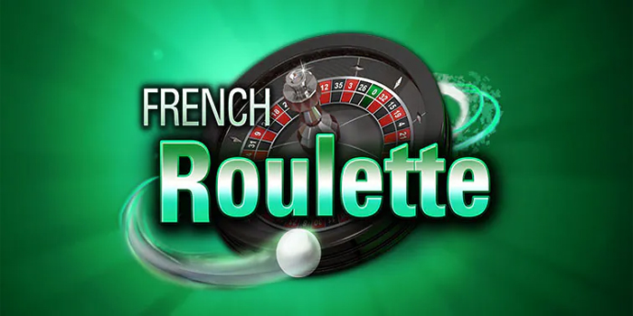 Tips Menemukan Jackpot Besar Casino French Roulette