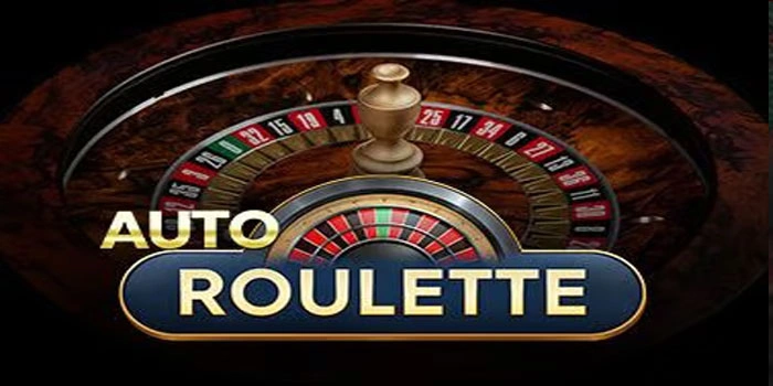 Cuan Melimpah Menanti Di Casino Auto Roulette Main Sekarang